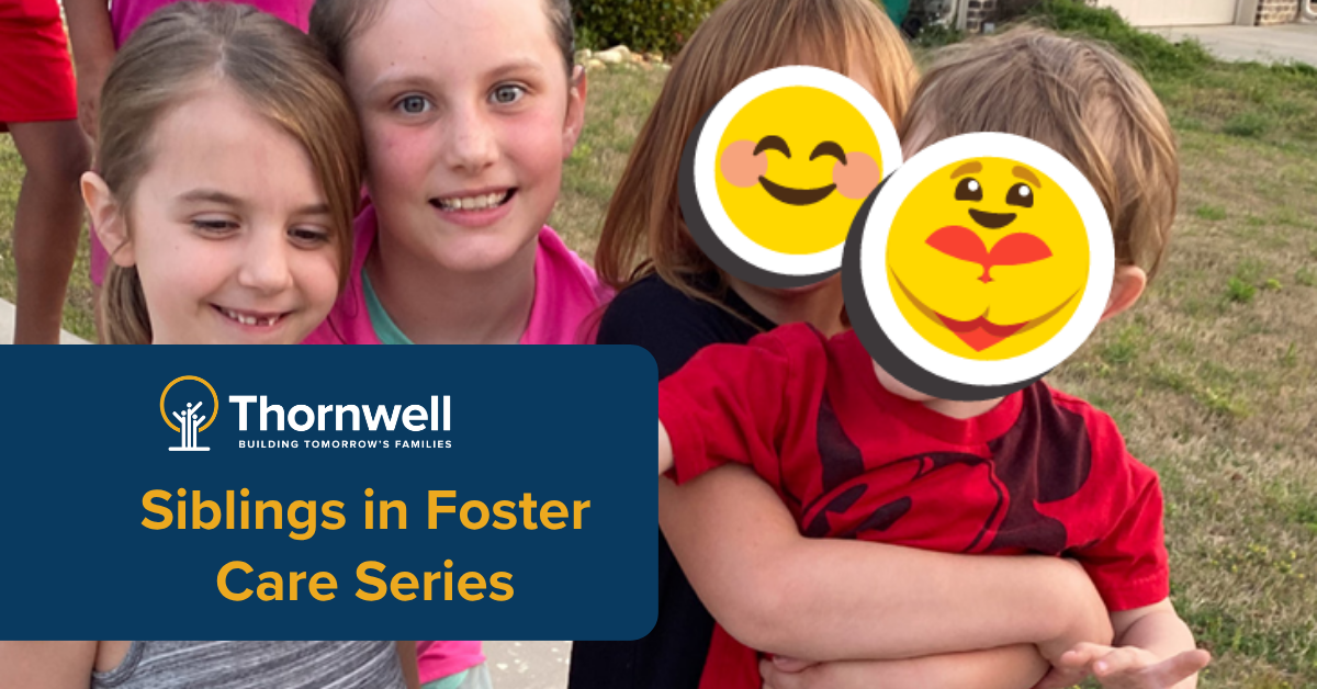 Banner for Thornwell's 'Siblings in Foster Care Series' with smiling children and emoji-covered faces.